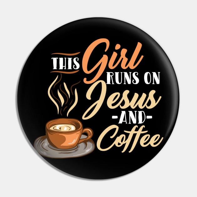 This Girl Runs On Coffee And Jesus T Shirt| Jesus Gifts Pin by GigibeanCreations