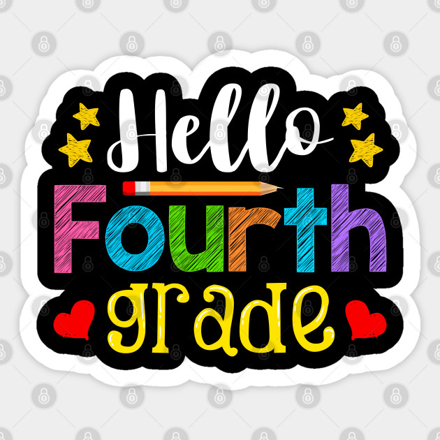 Hello Fourth Grade Teacher Kid Back to School Gift 4th Grade First ...