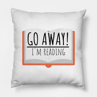 Bookworm go away! I'm reading Pillow