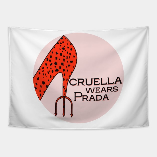 Cruella Wears Prada (dark text) Tapestry by Damn_Nation_Inc