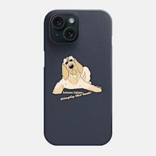 Spinone Italiano bright - Simply the best Phone Case