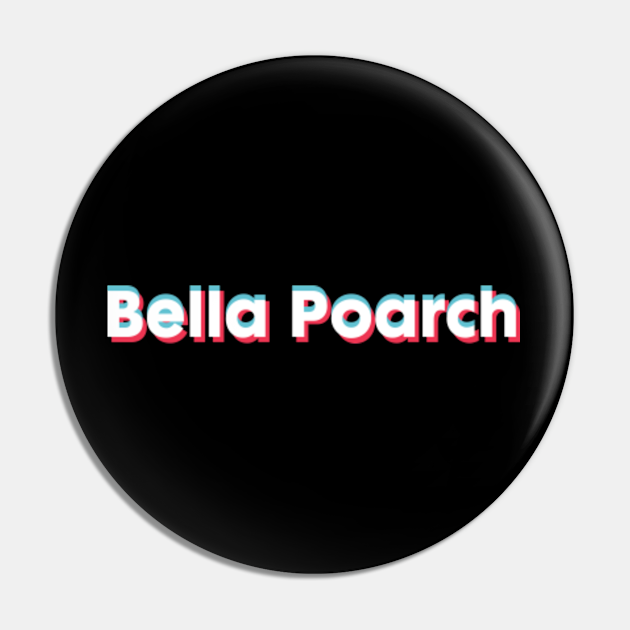 Bella Poarch Tiktoker Bella Poarch Pin Teepublic