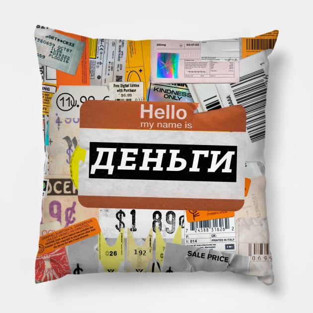 Hello my name is MONEY Pillow by SICH