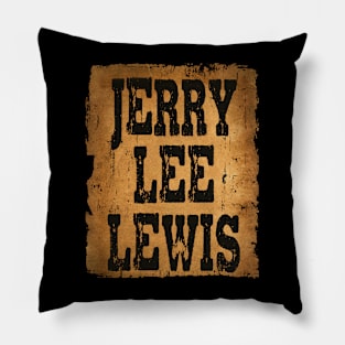 Jerry Lee Lewis //Design On tshirt for to all supporters Pillow