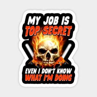 My Job Is Top Secret Chainsaw Operator New Magnet