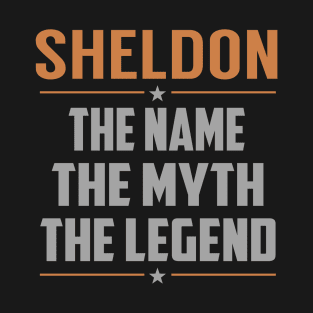 SHELDON The Name The Myth The Legend T-Shirt