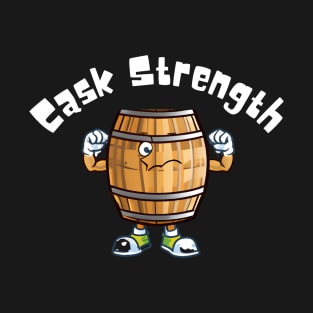 Cask Strength T-Shirt