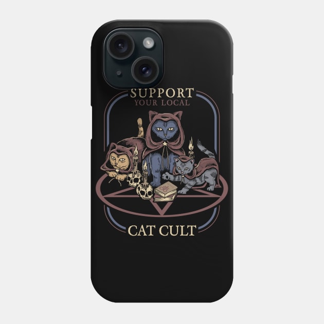 Support Your Local Cat Cult Phone Case by GeekMachine