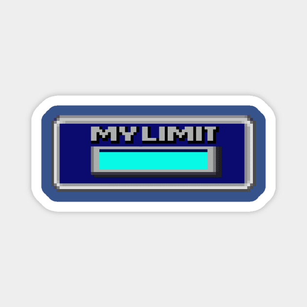 MY LIMIT MAXED - FINAL FANTASY INSPIRED Magnet by Force Restart