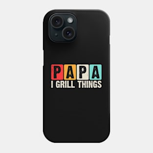 I Grill Things Funny Papa BBQ Grill Theme Phone Case