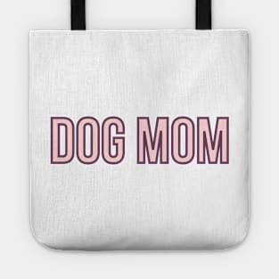 Dog Mom - Dog Quotes Tote