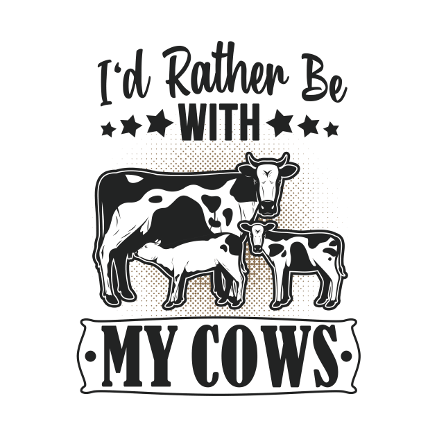 My Cows Cattle Farmer by Foxxy Merch