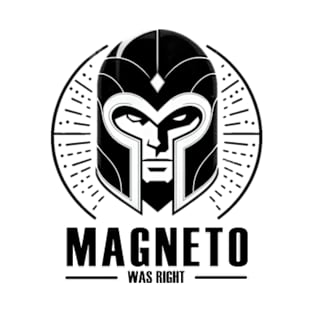 Magneto was Right T-Shirt