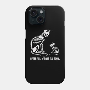 All Equal Cat and Mouse Skeleton Graphic - Tolerance & Equality Design Phone Case