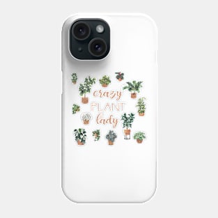 Crazy plant lady Phone Case