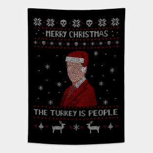 the turkey is people -  ugly christmas shirt Tapestry