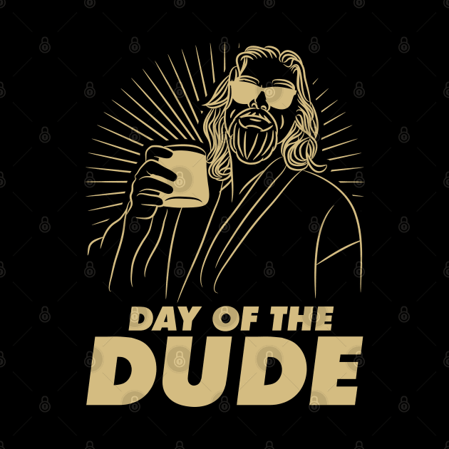 Day Of The Dude, Dudeism by A-Buddies