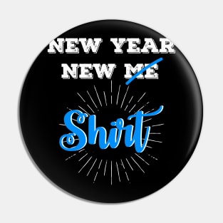 New Year New Shirt Pin