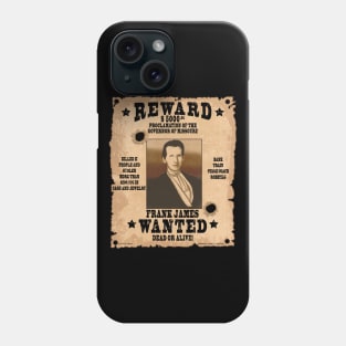 Frank James Wild West Wanted Poster Phone Case