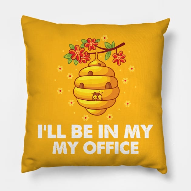 I'll be in my office bee hive Pillow by Tidewater Beekeepers