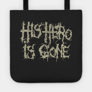 His Hero Is Gone 1995 Tote