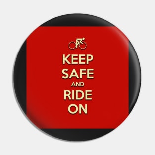 Keep Safe And Ride On Repost Pin