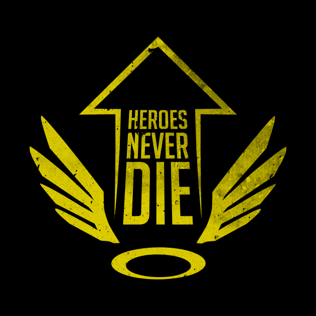 Heroes never die by warningpoodle