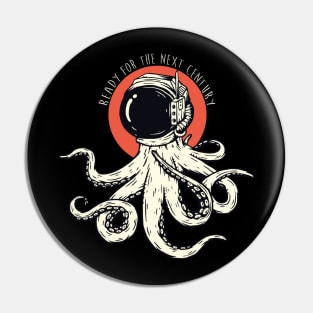 OCTOPUS READY FOR THE NEXT CENTURY CORONAVIRUS COVID-19  T-SHIRT DESIGN Pin