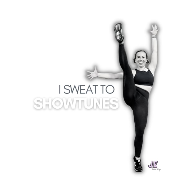 I Sweat to Showtunes Mini by Justina Ercole Training