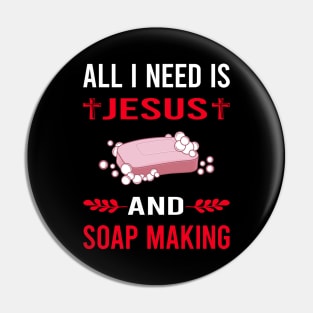 I Need Jesus And Soap Making Soapmaking Pin