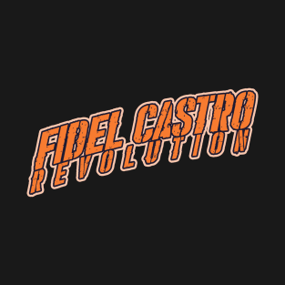 Fidel Castro The revolution T-Shirt