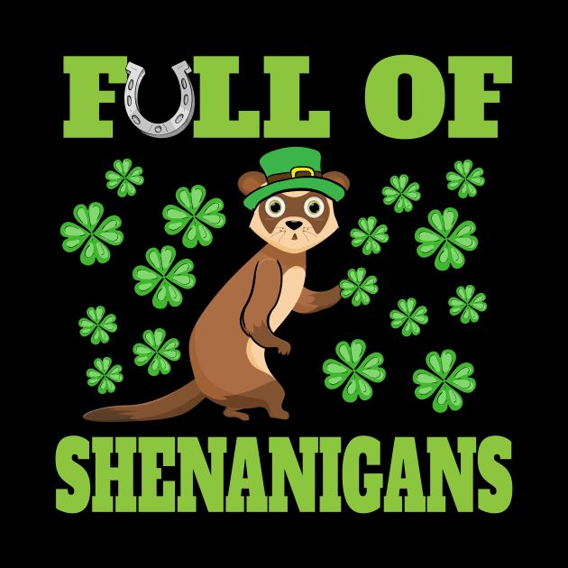 St Patricks Day Ferret Shenanigans Leprechaun Shamrock Gift by 2blackcherries