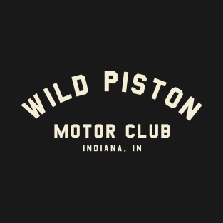 Wild Piston T-Shirt
