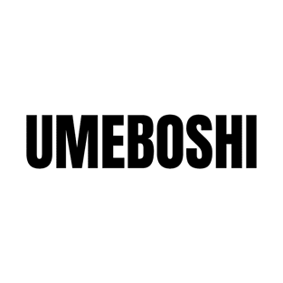 Umeboshi Word - Simple Bold Text T-Shirt