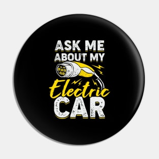 Ask Me About My Electric Car Pin