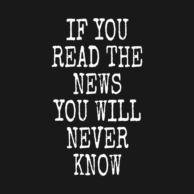 IF YOU READ THE NEWS by TheCosmicTradingPost