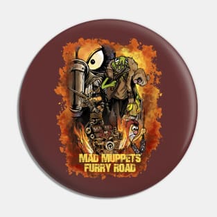 MAD MUPPETS FURRY ROAD Pin