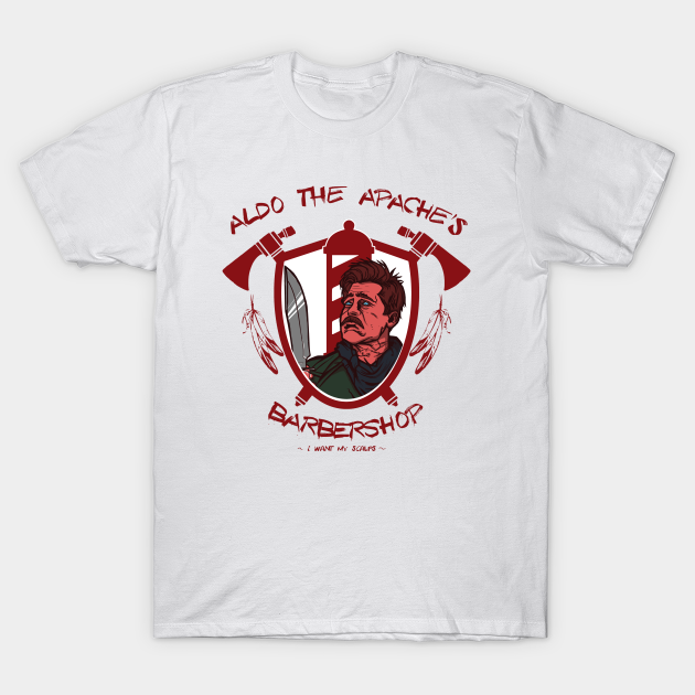 Scalp Taker Aldo The Apache T Shirt Teepublic Scalp Taker Aldo The Apache T Shirt Teepublic