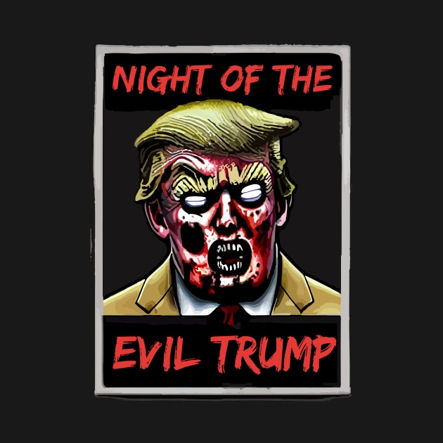 Night of the Evil Trump by MindGlowArt