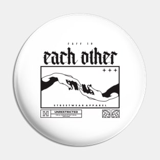 Care To Each Other Pin