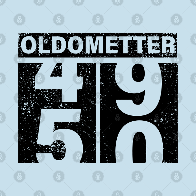 Oldometter 49 50 Birthday Gift Idea by Salt88