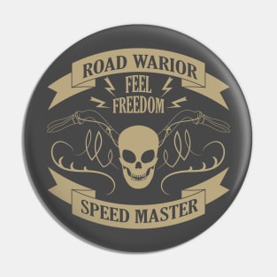 Road warior. Feel freedom. Speed master Pin