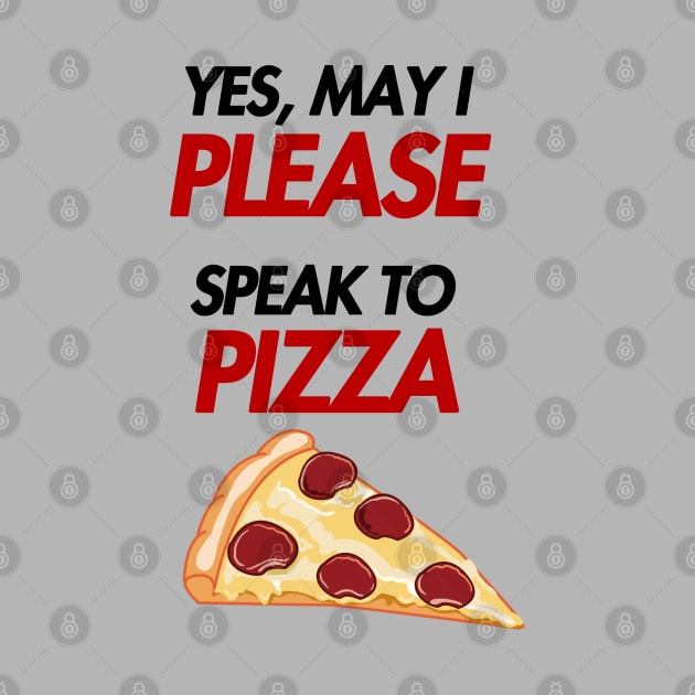 may i please speak to pizza by aluap1006