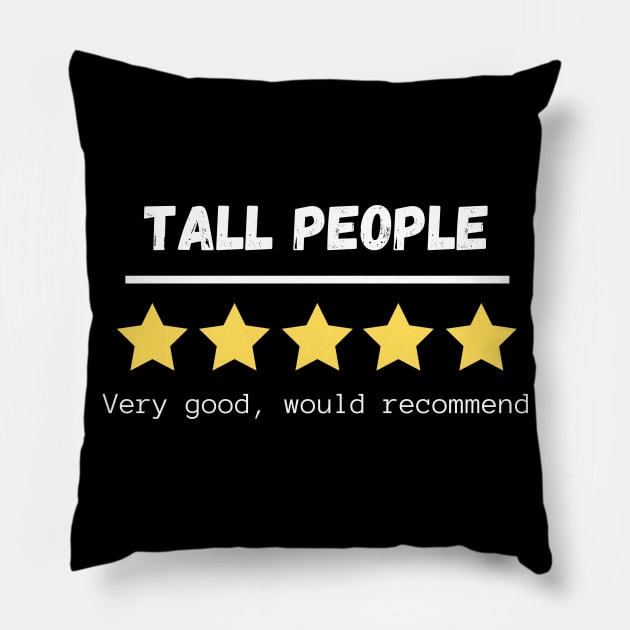 Tall People five stars would recommend Pillow by Tall One Apparel