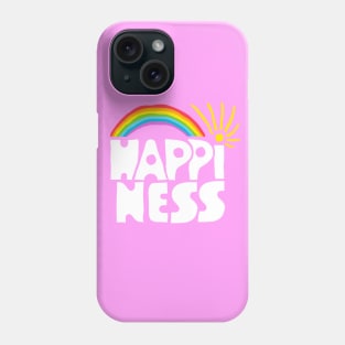 Happiness Phone Case