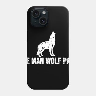 One Man Wolf Pack Phone Case