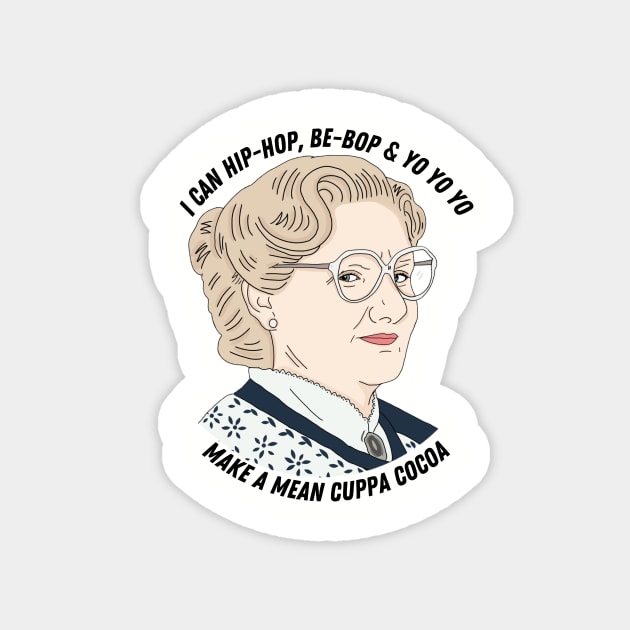 Mrs Doubtfire Mean Cuppa Cocoa Magnet by likeapeach