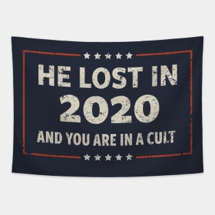 He Lost in 2020 Tapestry