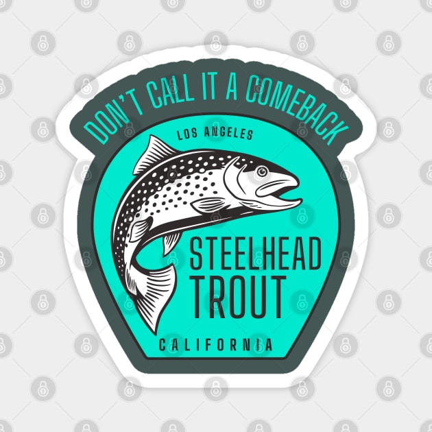 Endangered Southern California Steelhead Trout Comeback Magnet by Spatium Natura
