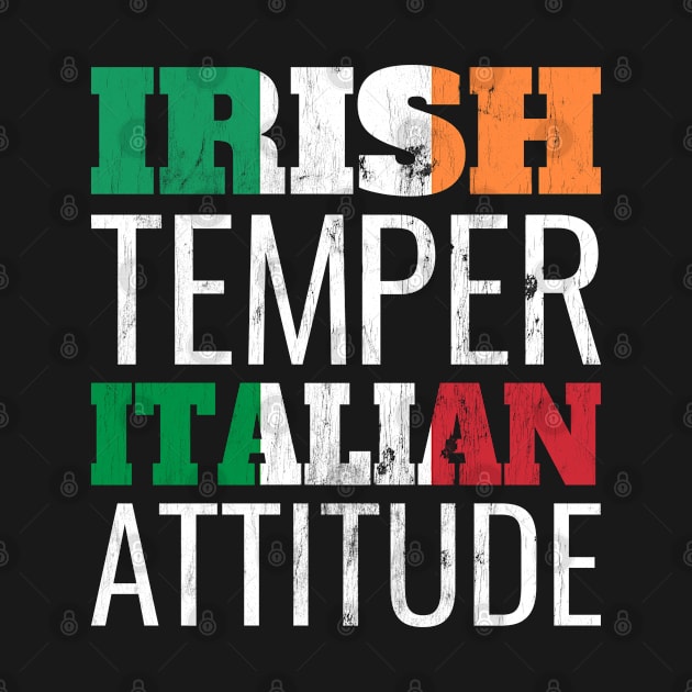 Irish Temper Italian Attitude St Patrick's Day by BramCrye